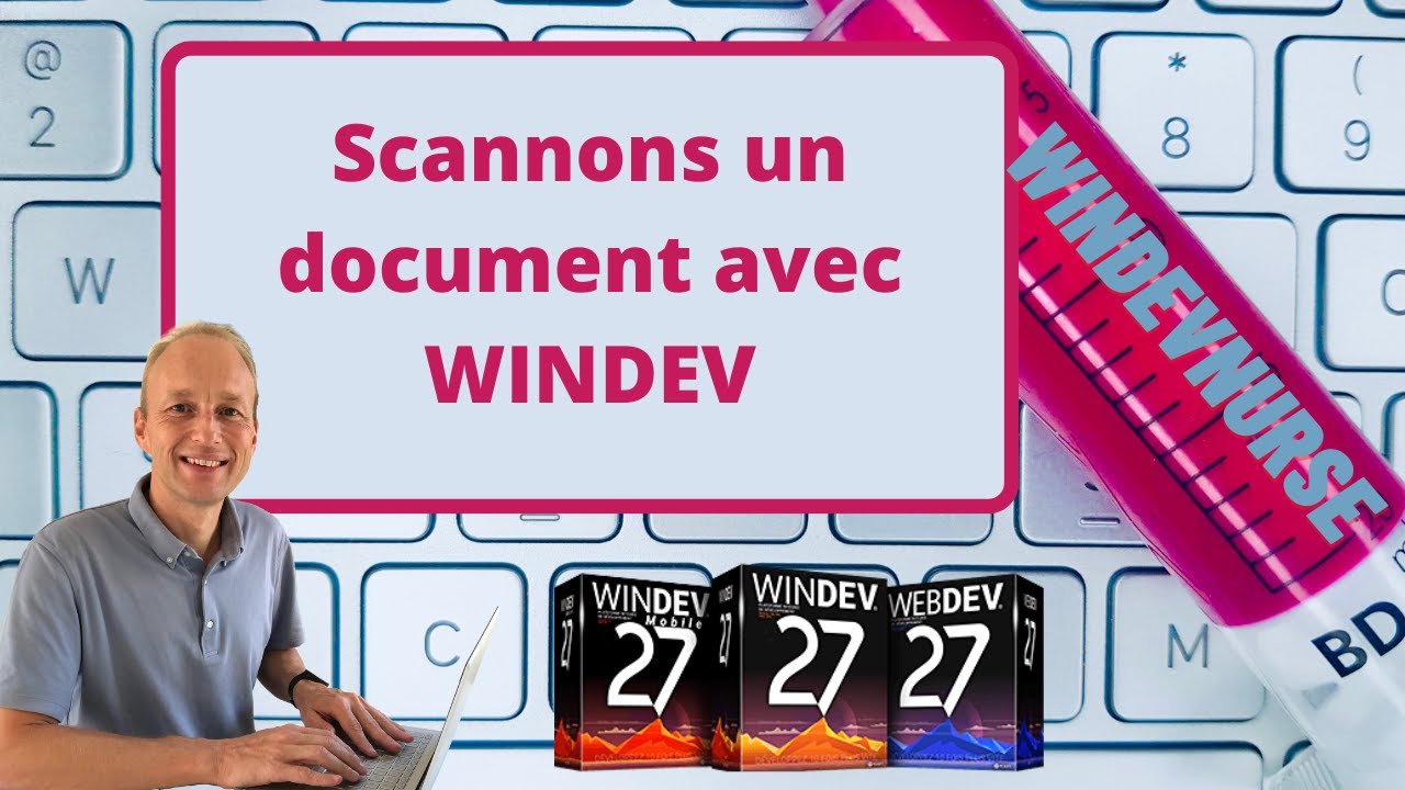168.TUTO WINDEV Scannons des documents avec windev.
