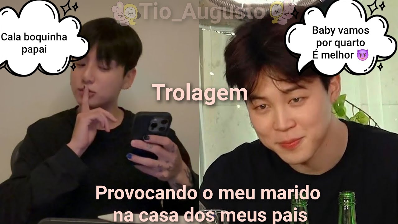 [Trolagem] Provocando o meu marido na casa dos meus pais (*deu ruim por Jeon*)? (@tio_Augusto.) 