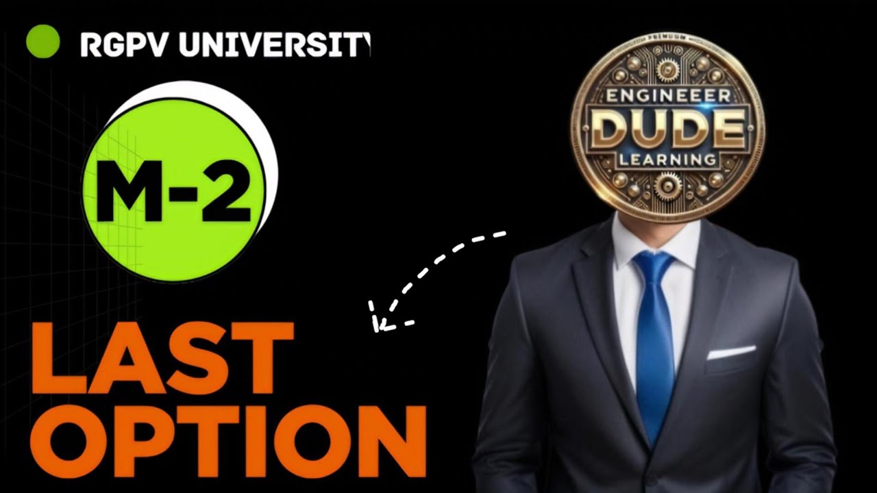 MATHEMATICS-2 = LAST OPTION (M2) Don&rsquo;t forget RGPV EXAM Important Topics and Tips 