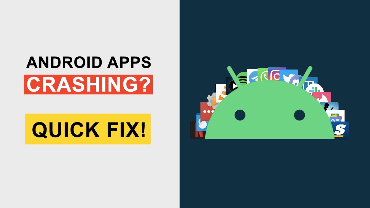 Android Apps Crashing / Closing Unexpectedly? Here is How to Fix