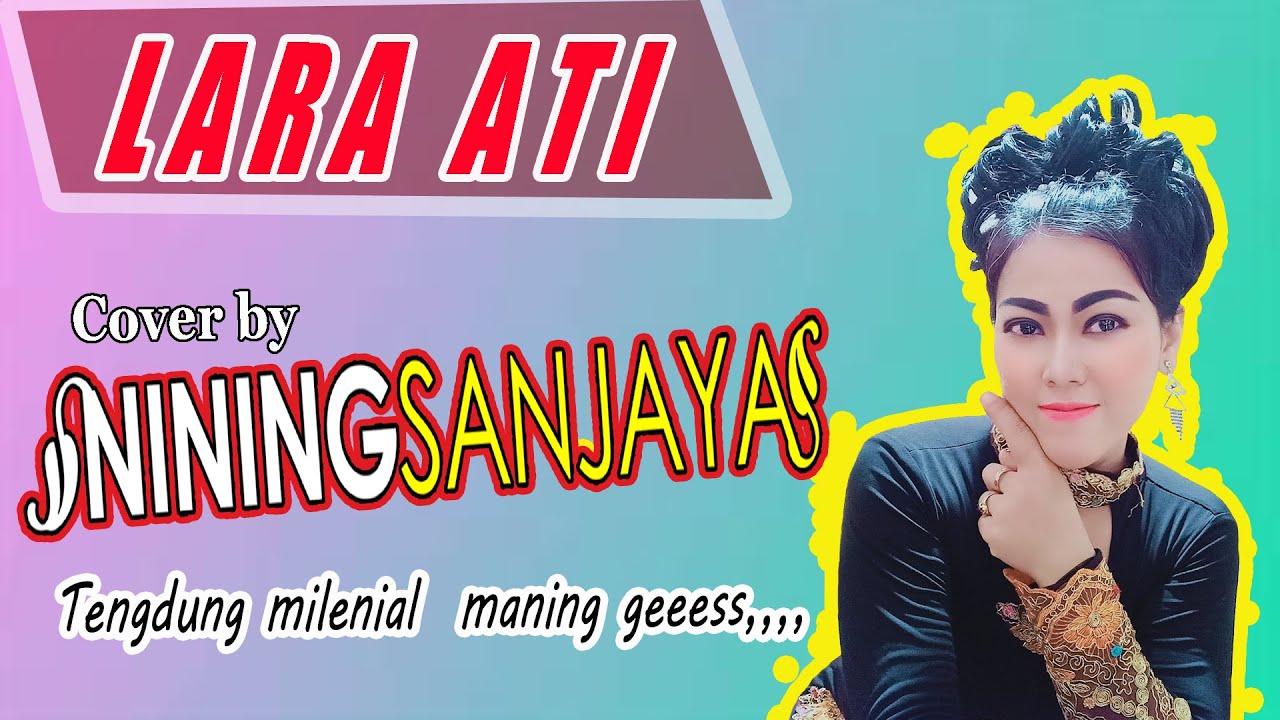 LARA ATI (Duniawati) Cover NINING SANJAYA