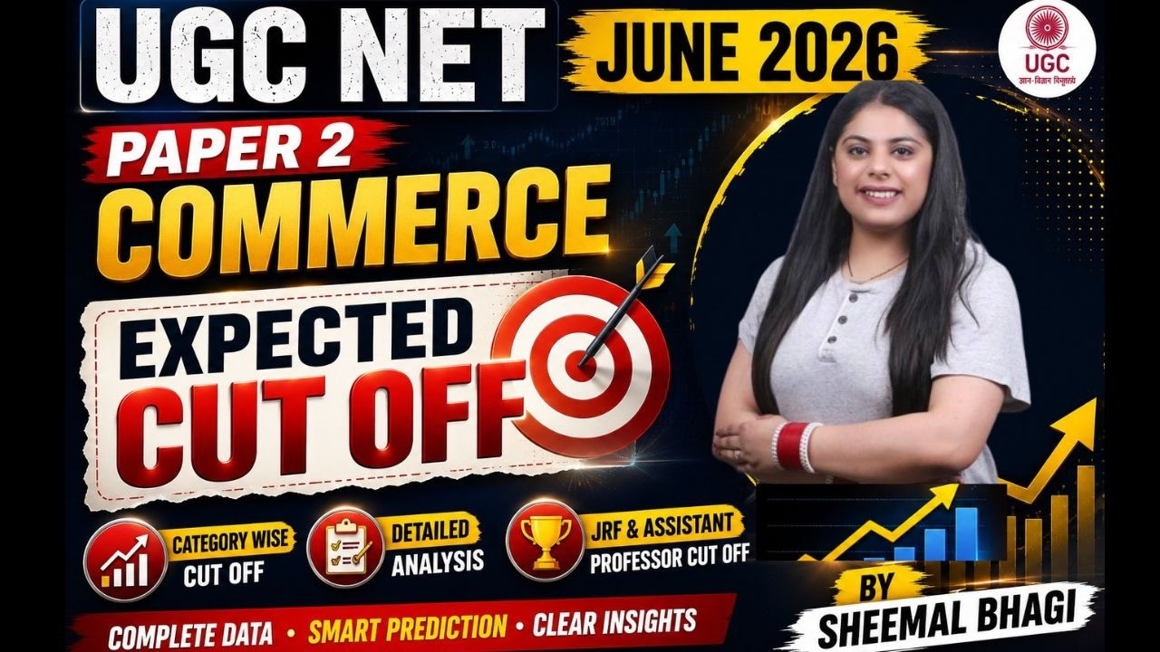 UGC NET PAPER 2 COMMERCE JUNE 2026 EXPECTED CUT OFF ANALYSIS |MUST WATCH BY SHEEMAL MAM #ugcnet2026