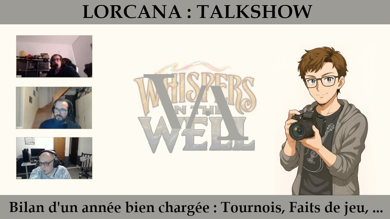 LORCANA [TALKSHOW] - Avec Mike, Willi et Meuhstang : on fait le bilan de l’année…