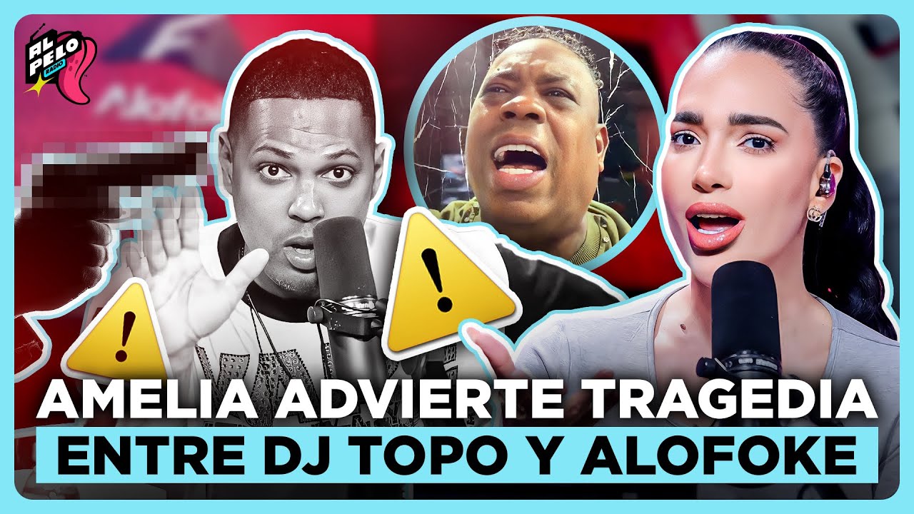 AMELIA ALCANTARA ADVIERTE TRAGEDIA CONTRA ALOFOKE POR SER TAN MAQUIAV&Eacute;LICO &ldquo;DJ TOPO VA A FRACASAR&rdquo;