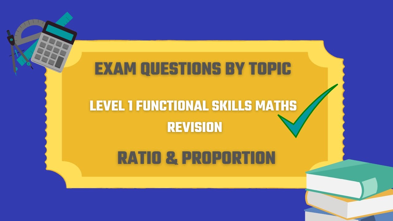 Ratio & Proportion Exam Questions. Revise for your Level 1 Functional Skills Maths