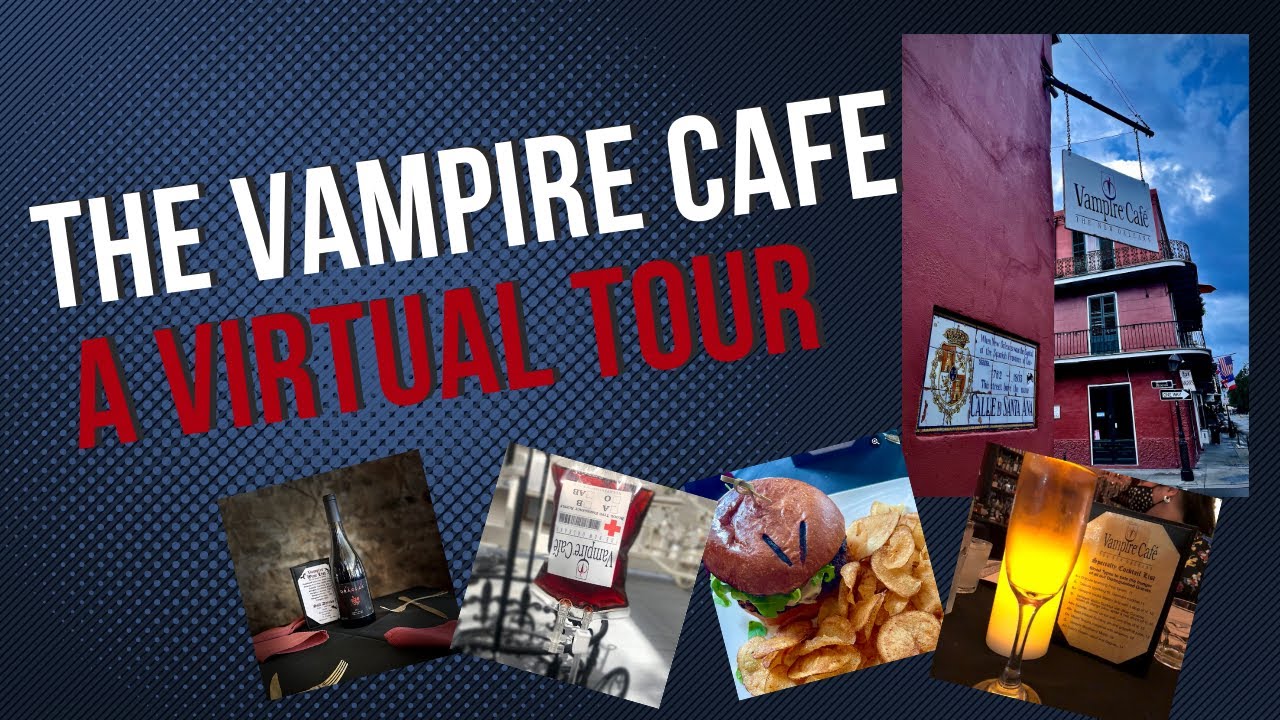 VIRTUAL TOUR - The Vampire Cafe - NEW ORLEANS - MORBID PLANET