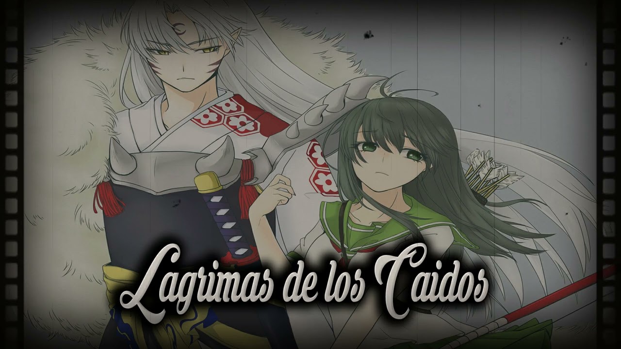 Fanfic Inuyasha [Capítulo 2] Lágrimas de los Caídos