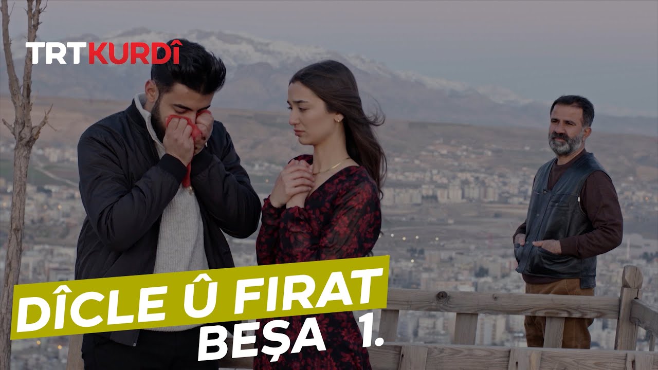 Dîcle û Firat - Beşa 1.