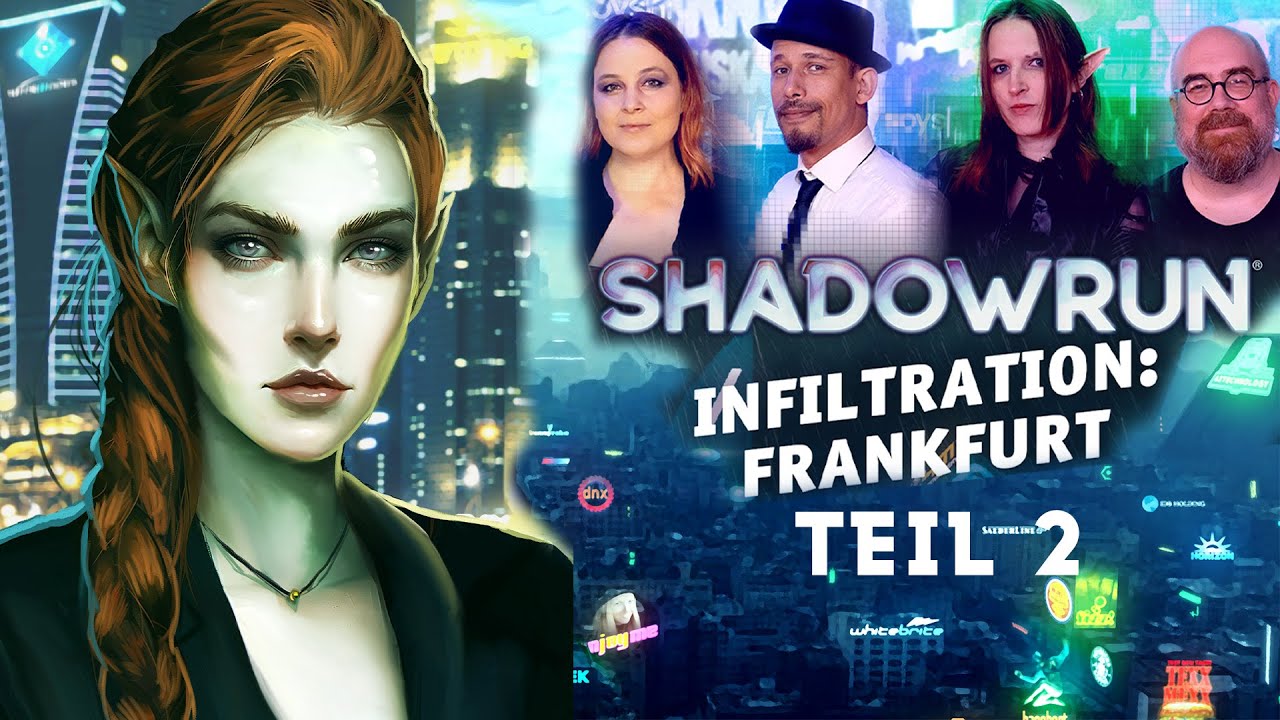Shadowrun: Infiltration Frankfurt Teil 2: Unfriede in Friedberg - Pen and Paper