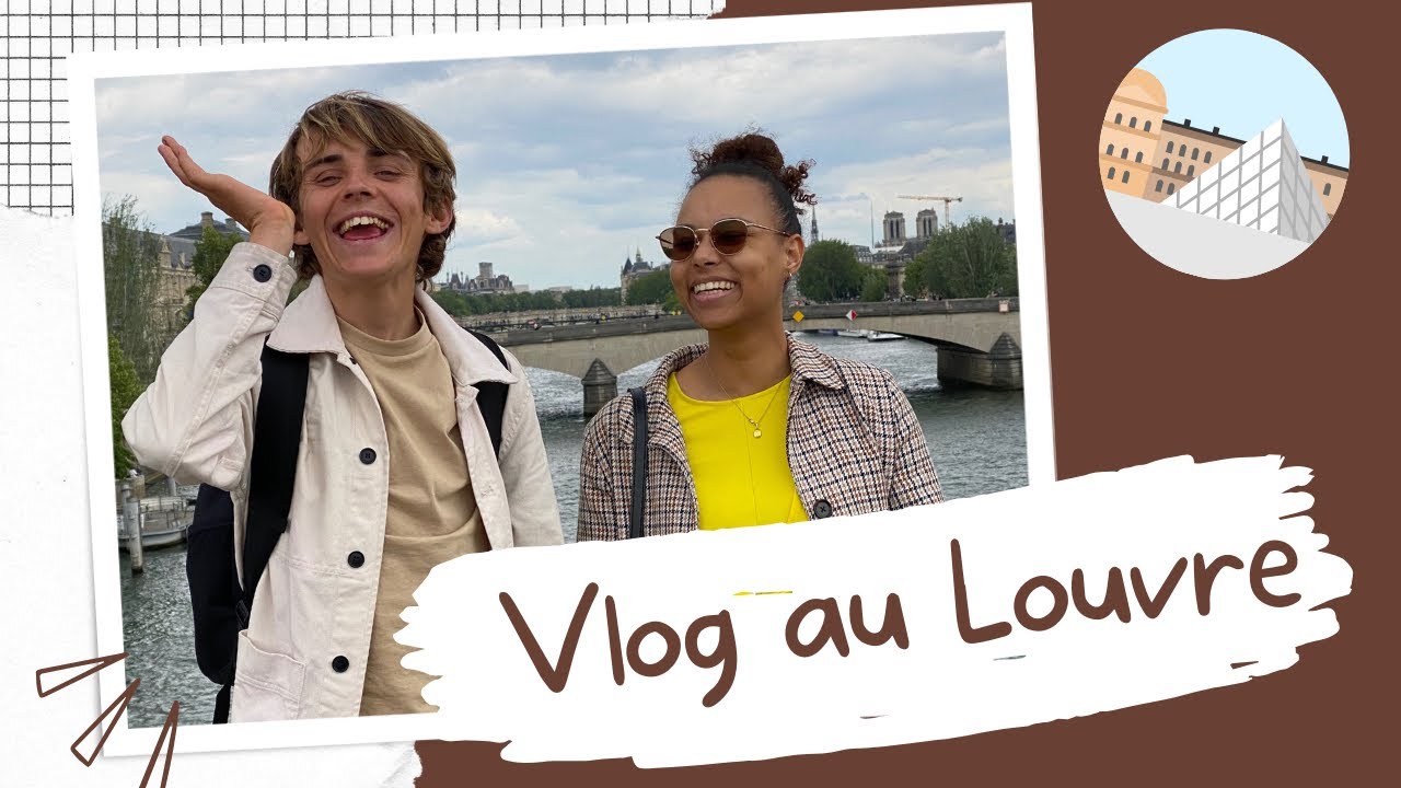 Vlog aprèm au Louvre avec une copine!