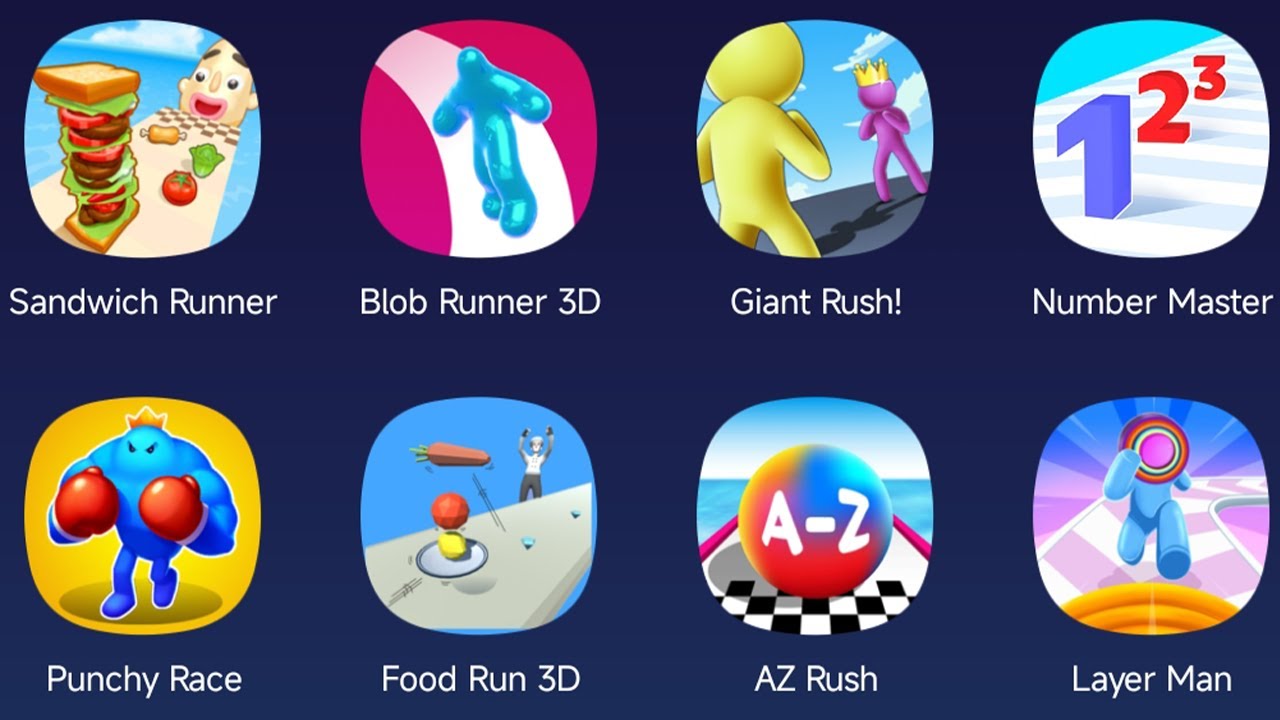 Sandwich Runner,Blob Runner 3D,Giant Rush,Number Master,Punchy Race,Food Run 3D,AZ Rush,Layer Man