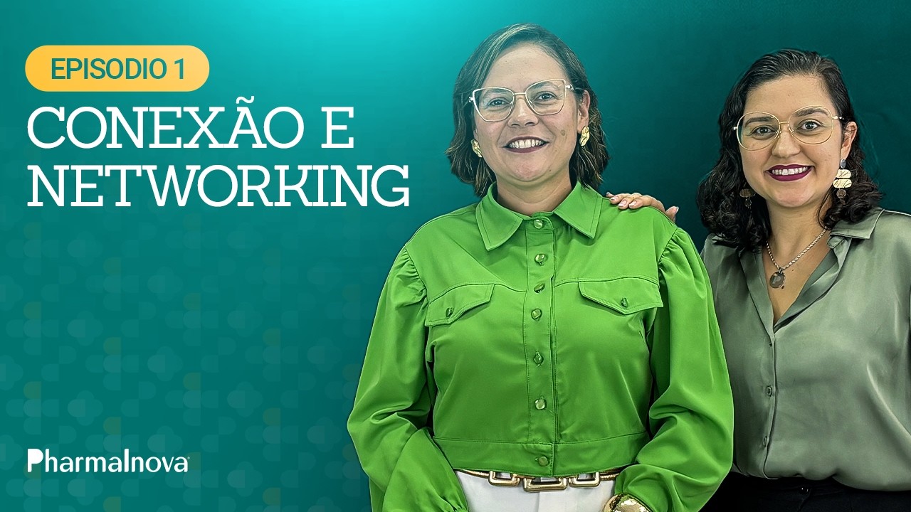 Episódio 1 - Conexão e Networking