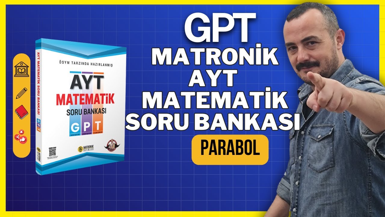 Parabol - GPT Matronik AYT Matematik Soru Bankası Çözümleri