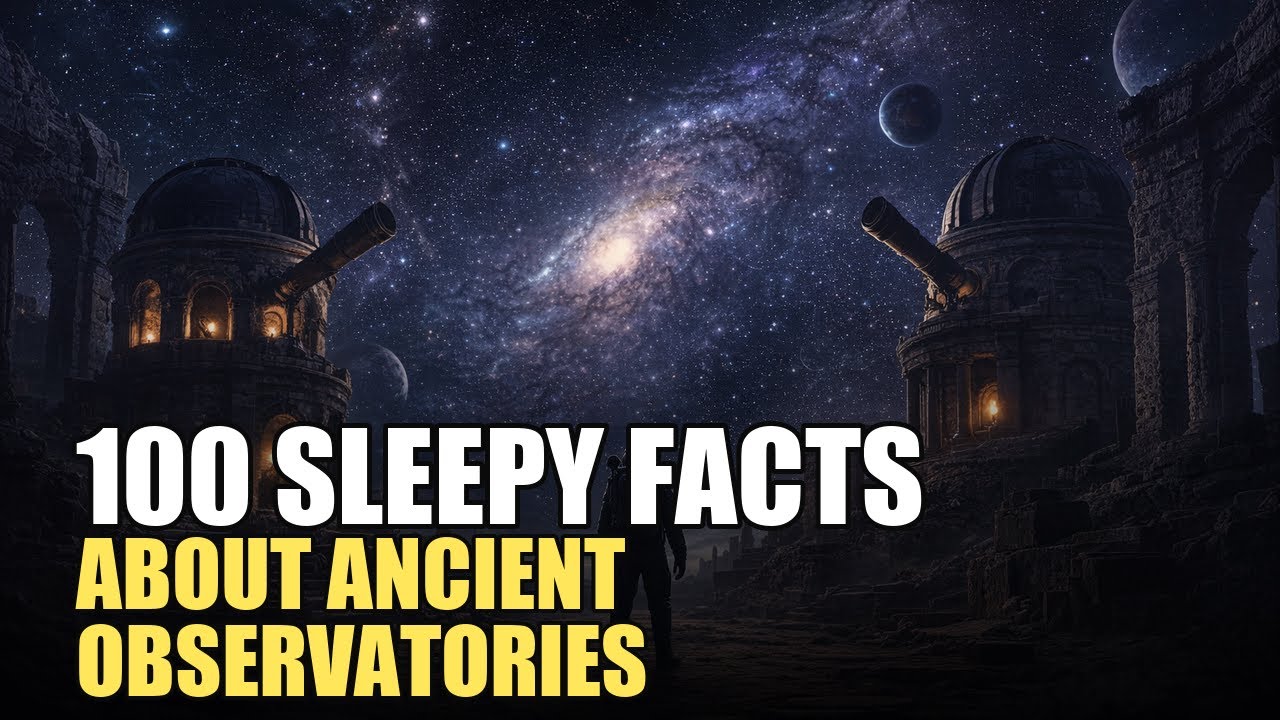 2 Hours of Boring Ancient Observatories Facts for Deep Sleep