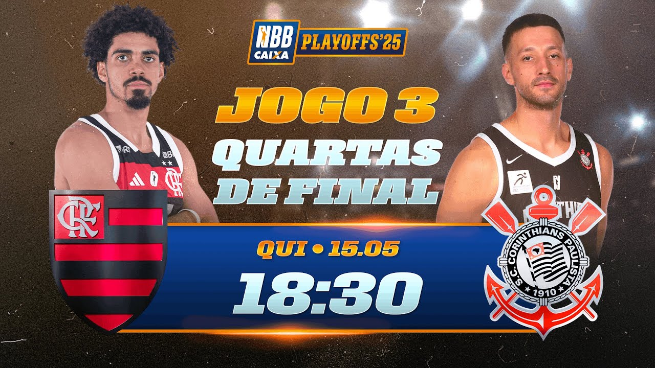 Flamengo X Corinthians | Playoffs NBB CAIXA 2025 | Quartas | Jogo 3 | 15/05/2025 | 18h30 | Ao Vivo