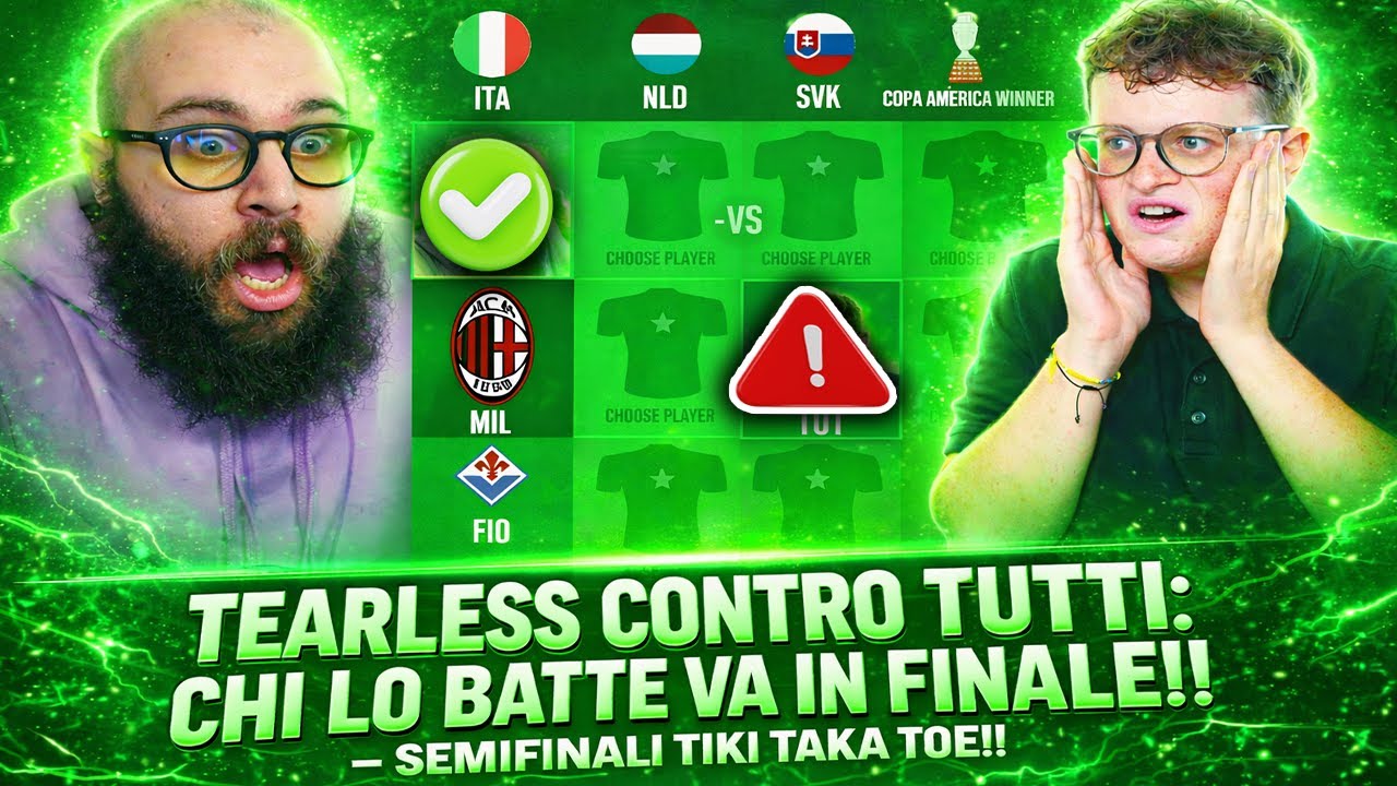 TEARLESS CONTRO TUTTI: CHI LO BATTE VA IN FINALE!! - SEMIFINALI TIKI TAKA TOE!!