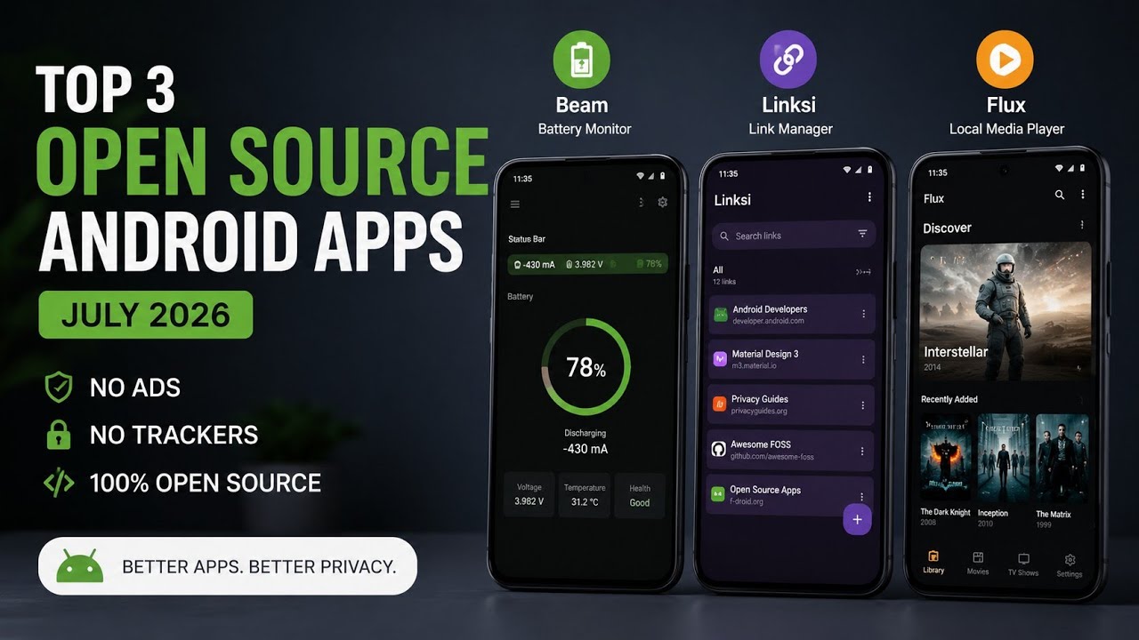 Top 3 MUST-HAVE Open-Source Android Apps in July 2026! 🚀📱