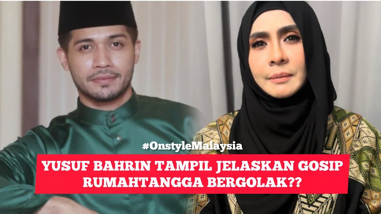 RUMAHTANGGA BERGOLAK INI PENJELASAN YUSUF BAHRIN YANG MENGEJUTKAN?!😱
