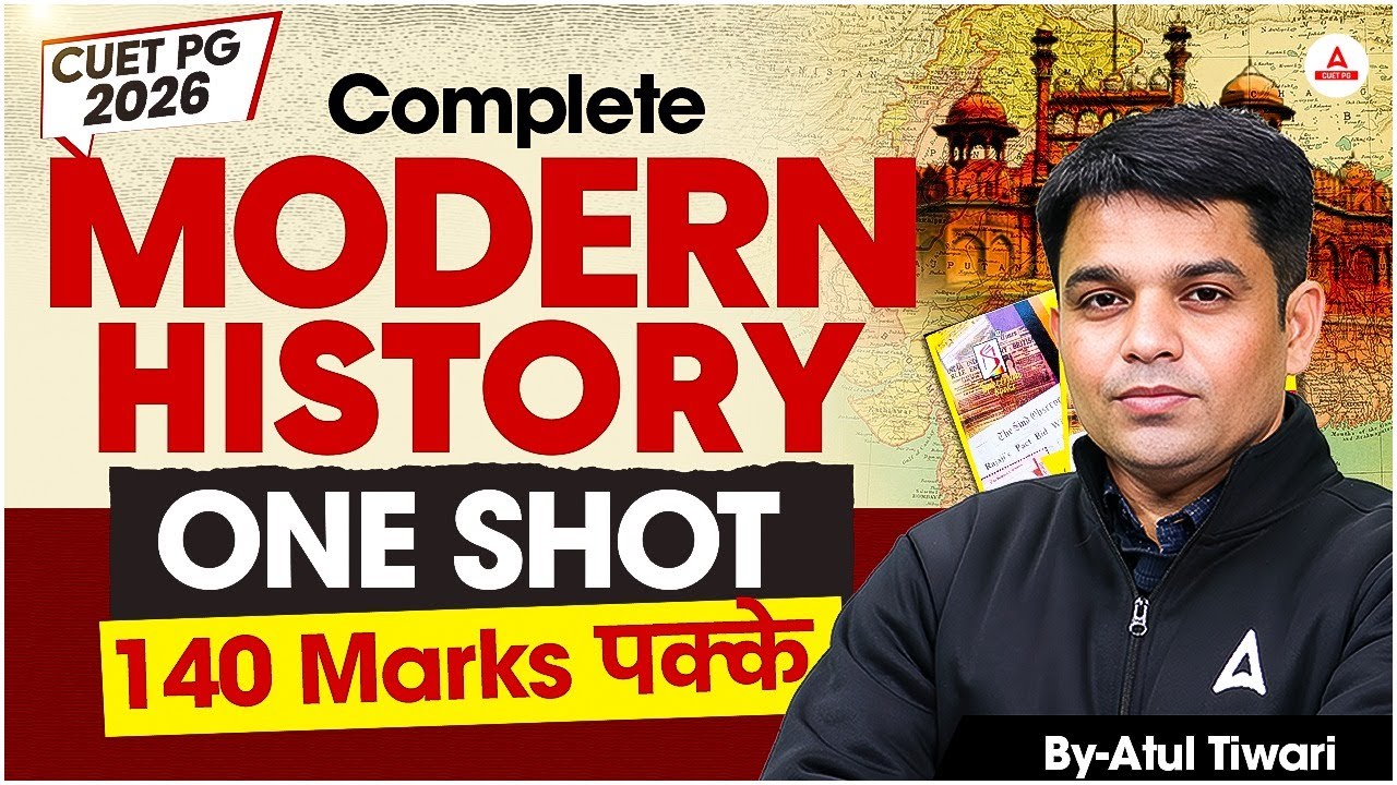 CUET PG 2026 | Complete Modern History One Shot | Score 140 Marks