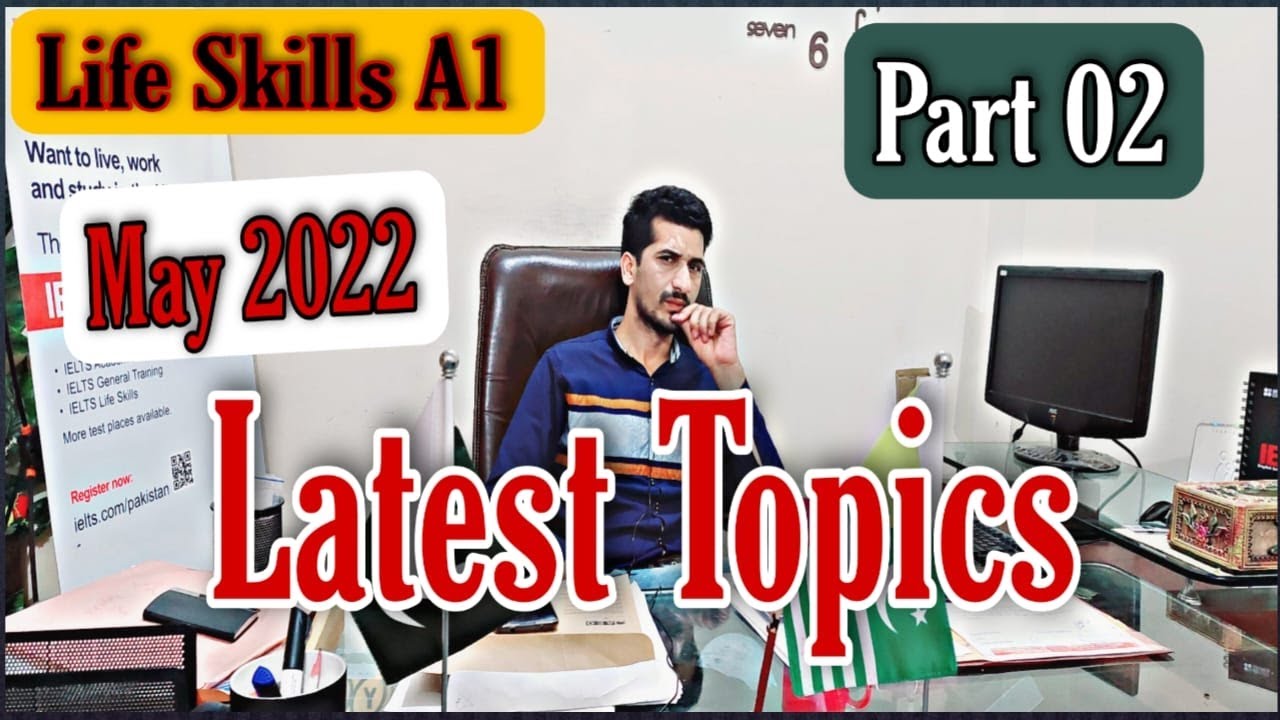 Latest Topics List (May 2022) | IELTS Life Skills A1 Speaking | Part 02 | By TFLS