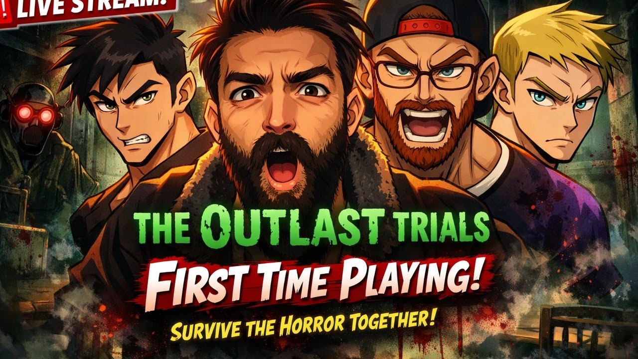 🔴 LIVE: The Outlast Trials (FIRST TIME) w/ the Squad — Jump Scares, Chaos & Viewer Runs!