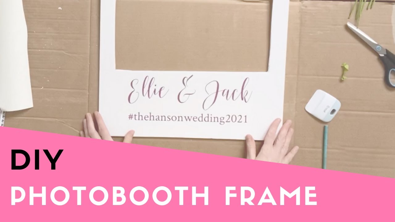 HOW TO: Make your own DIY Photobooth Frame (For Weddings, Baby Shower, Bridal Shower, Hen Do, Party)