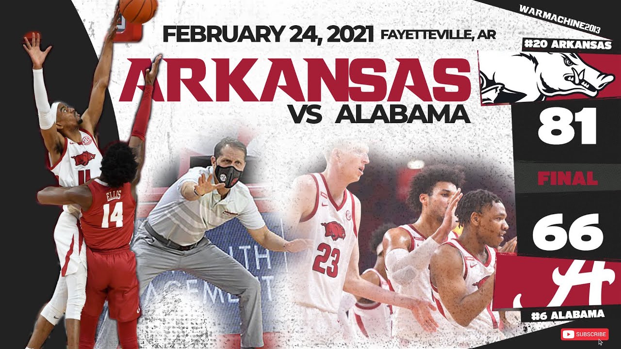 #20 Arkansas vs. #6 Alabama 2/24/2021