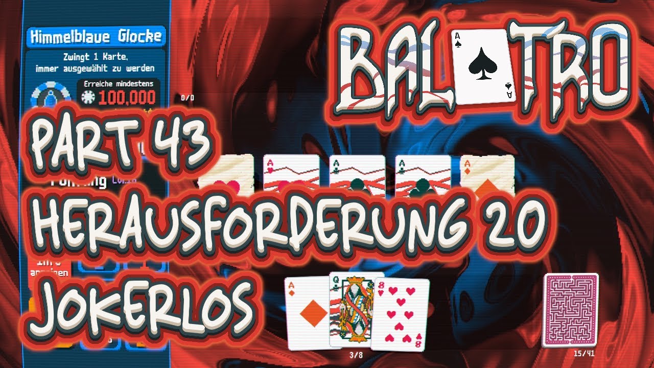 Balatro, Part 43: Herausforderung 20, 