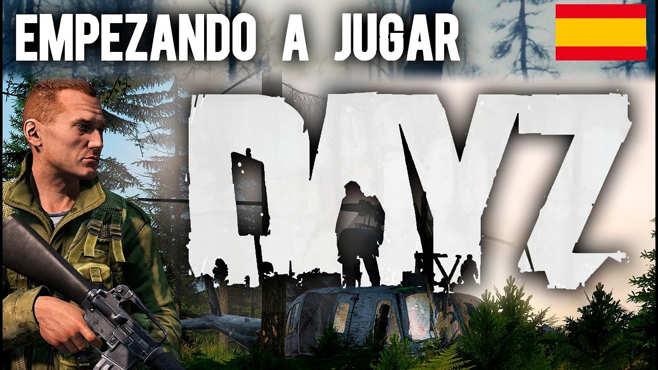 🤓 TUTORIAL PARA EMPEZAR A JUGAR DAYZ GAMEPLAY ESPA&Ntilde;OL