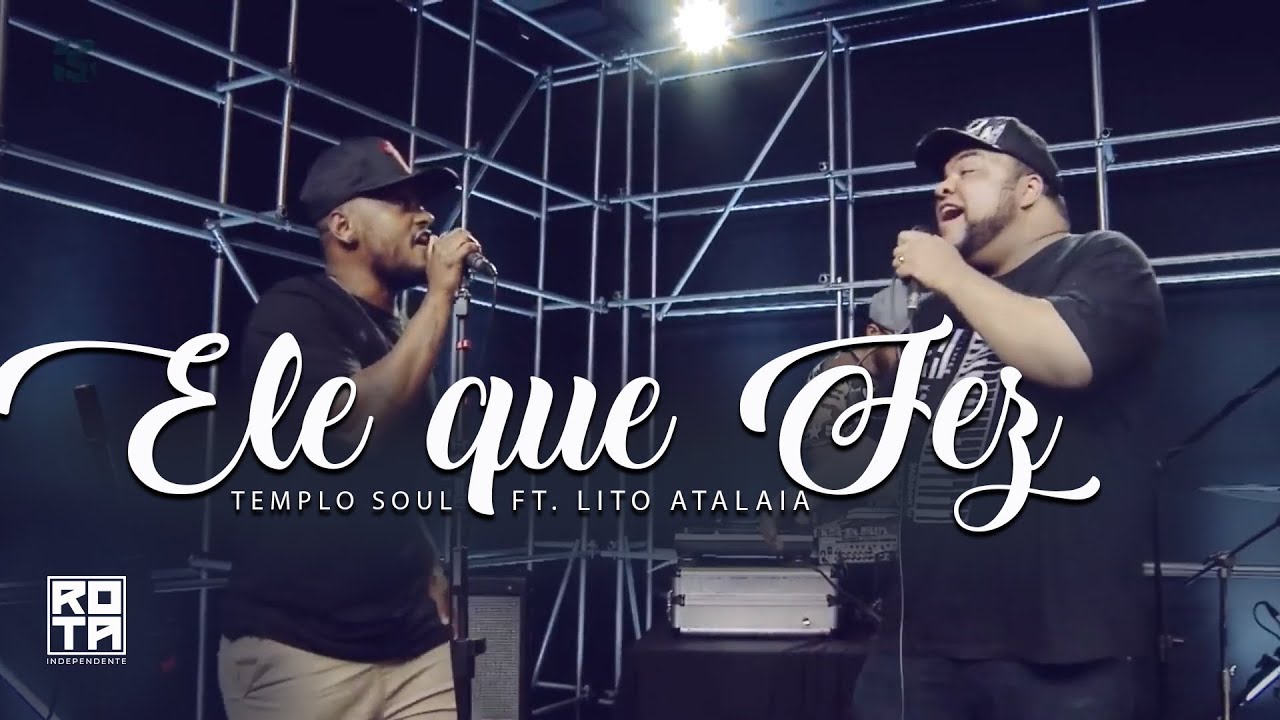 Templo Soul | Ele que Fez feat Lito Atalaia & DJ Max no Beats (Estúdio Showlivre Gospel 2017)