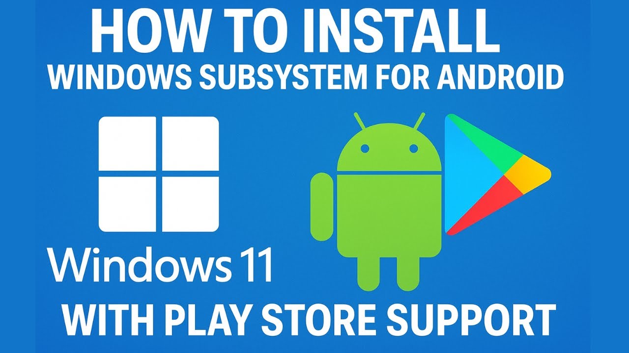 Install Windows Subsystem for Android (WSA) on Windows 11 | Play Store Support 2025