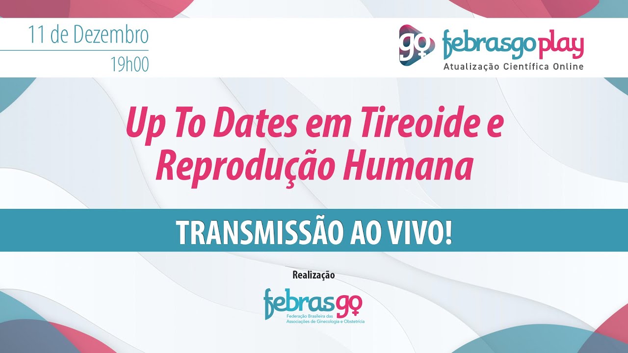 Updates em Tireoide e Reprodução Humana