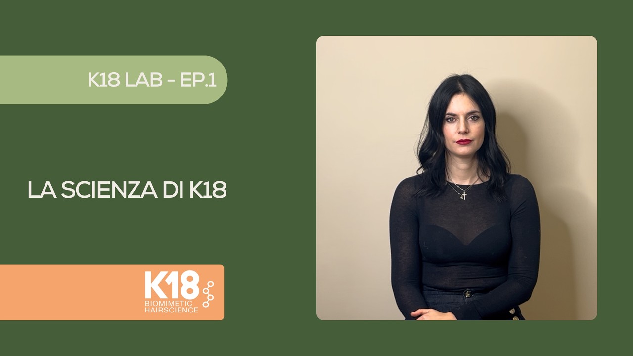 K18 LAB EP. 1 -  La Scienza di K18