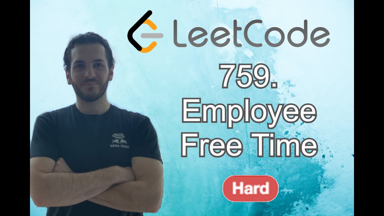 EMPLOYEE FREE TIME (Leetcode) - Code & Whiteboard