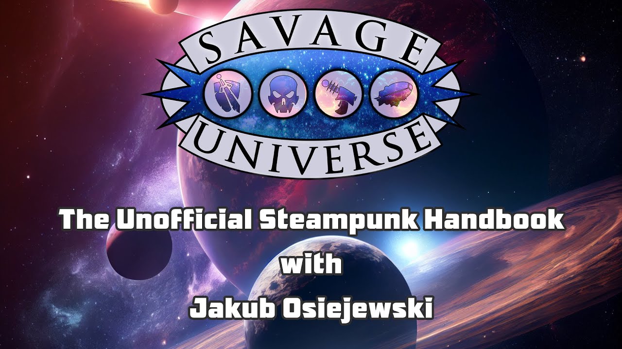 Savage Universe - Unofficial Steampunk Handbook