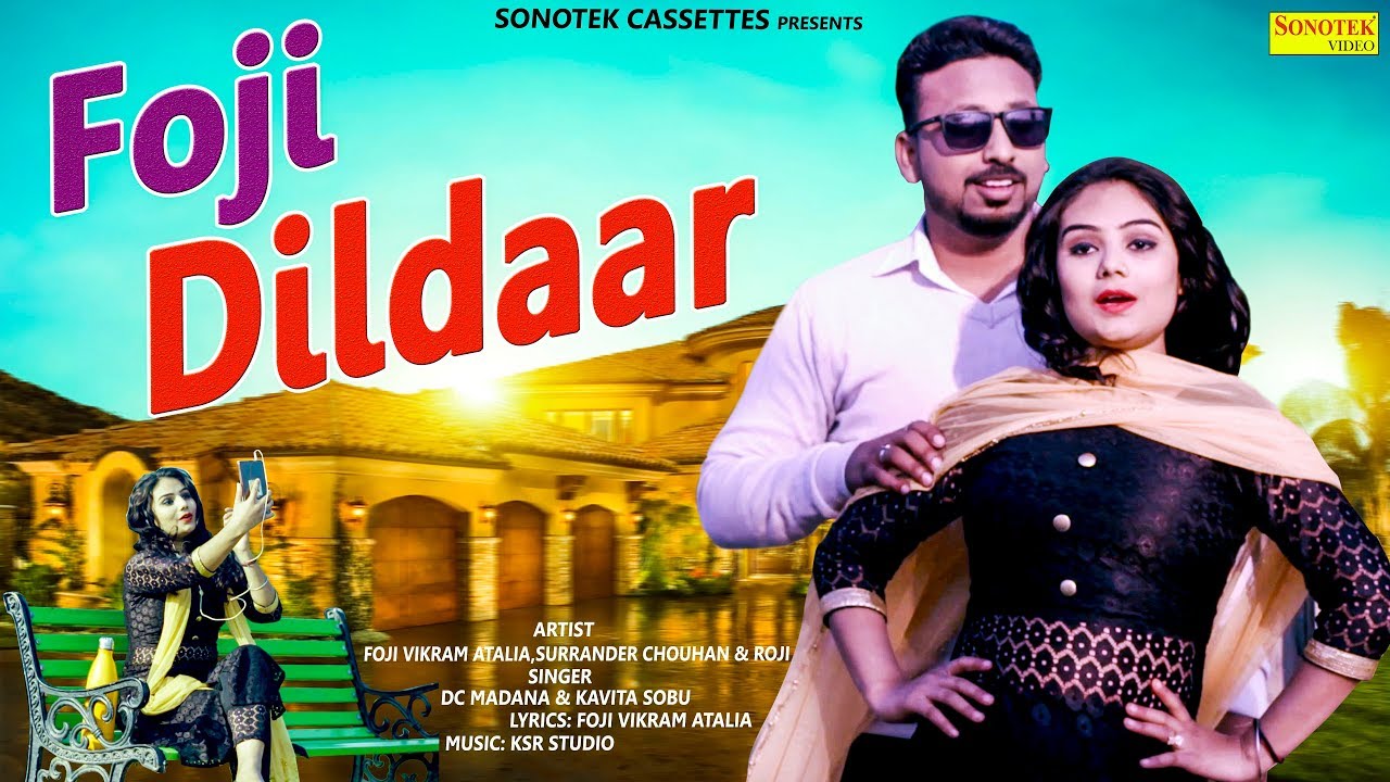 Foji Dildaar | Foji Vikram Atalia & Surender Chauhan,Roji | DC Madana, Kavita Sobu | Haryanvi 2019