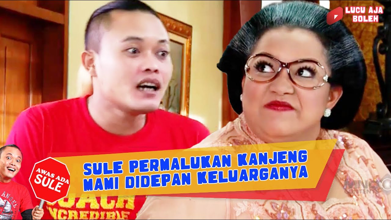 TELAT DIGAJI! SULE PERMALUKAN KANJENGMAMI DIDEPAN KELUARGANYA - AWAS ADA SULE