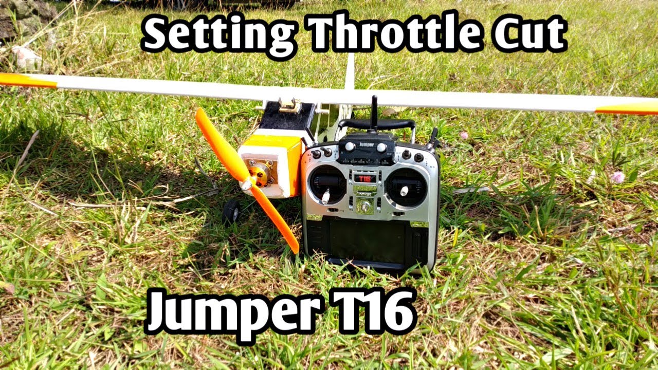 Pesawat Rakitan RC Akan Aman Jika Throttle Cut Diaktifkan - Jumper T16 Transmiter Throttle Cut Setup