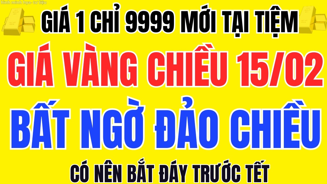 Giá Vàng Chiều 15/02 Vàng SJC, Vàng 9999 Cảnh Báo Rủi Ro Khi Chênh Lệch 20 Triệu Vẫn Cao