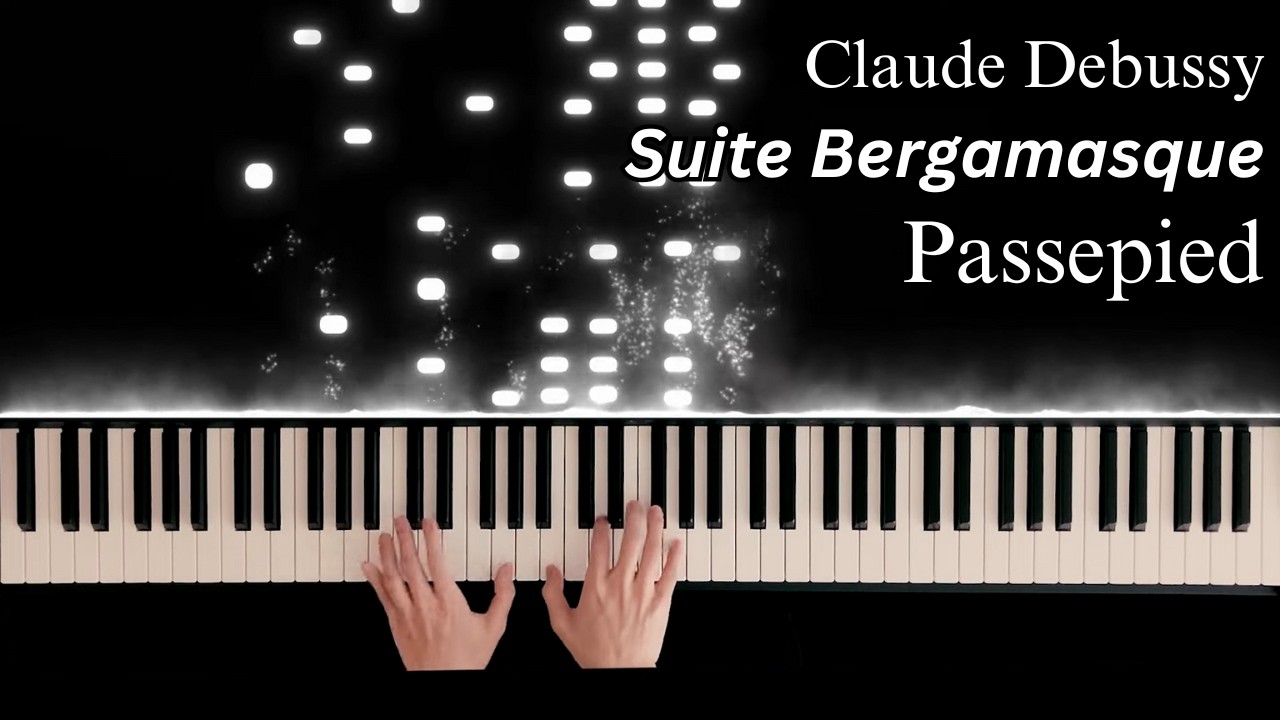 Debussy - Passepied (Suite Bergamasque, L. 75 - IV)