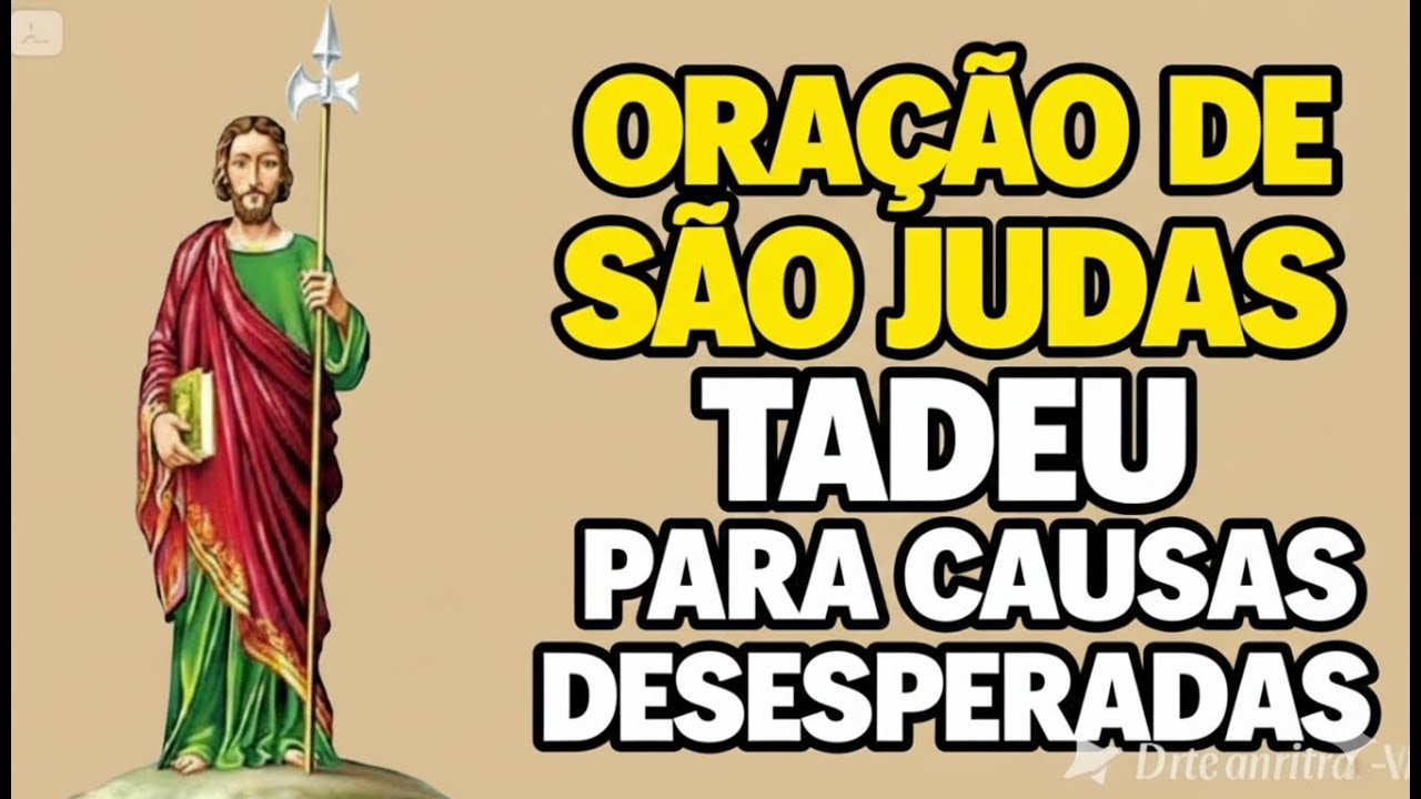 ORAÇÃO DE SÃO JUDAS TADEU PARA CAUSAS DESESPERADAS: O MILAGRE QUE VOCÊ PRECISA HOJE!