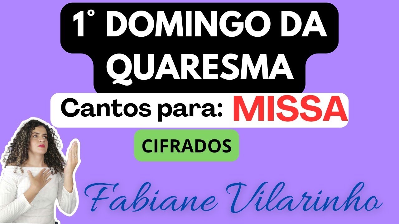 Cantos para missa: 1° DOMINGO DA QUARESMA; 9/3/2025 #quaresma