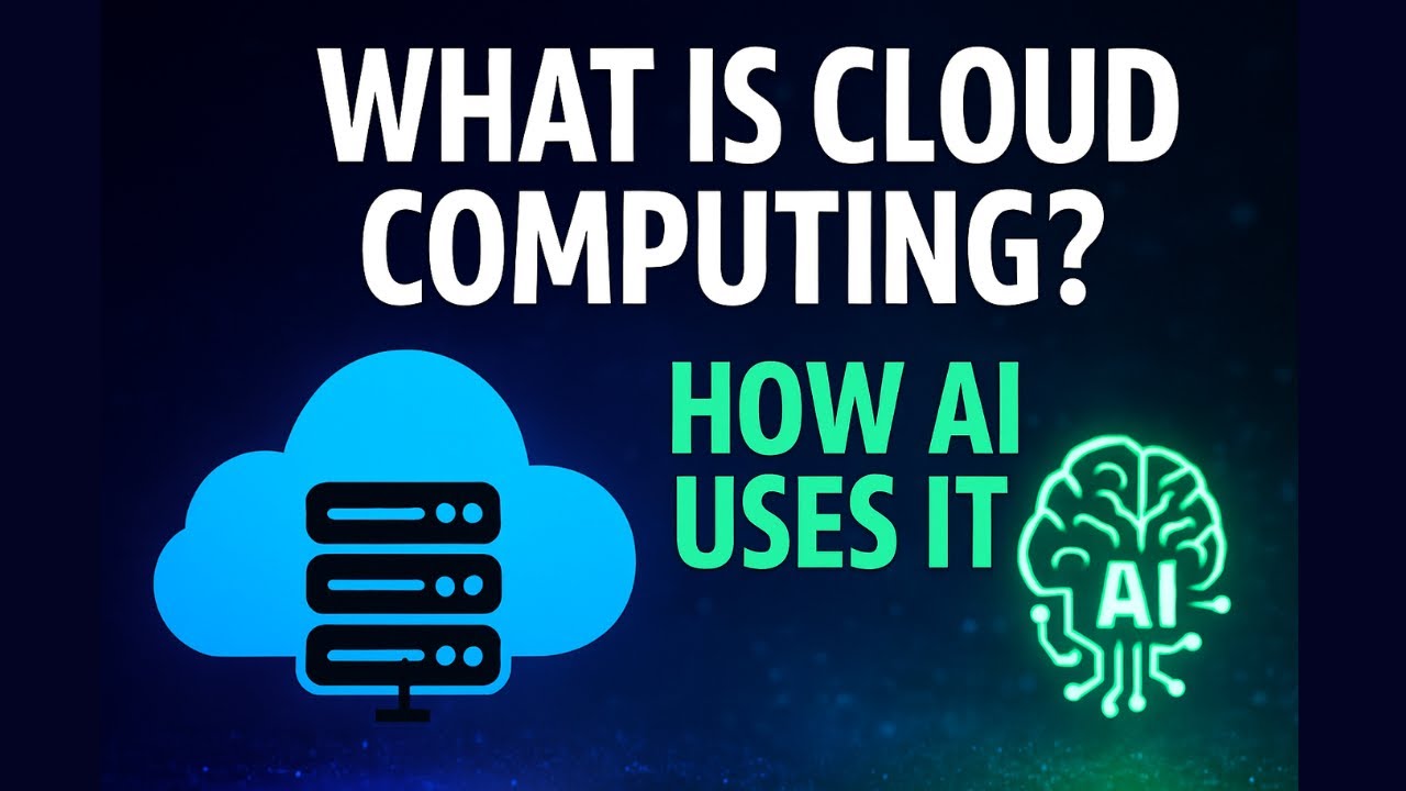 What Is Cloud Computing? Full Beginner&rsquo;s Guide + How AI Uses the Cloud in 5 Minutes