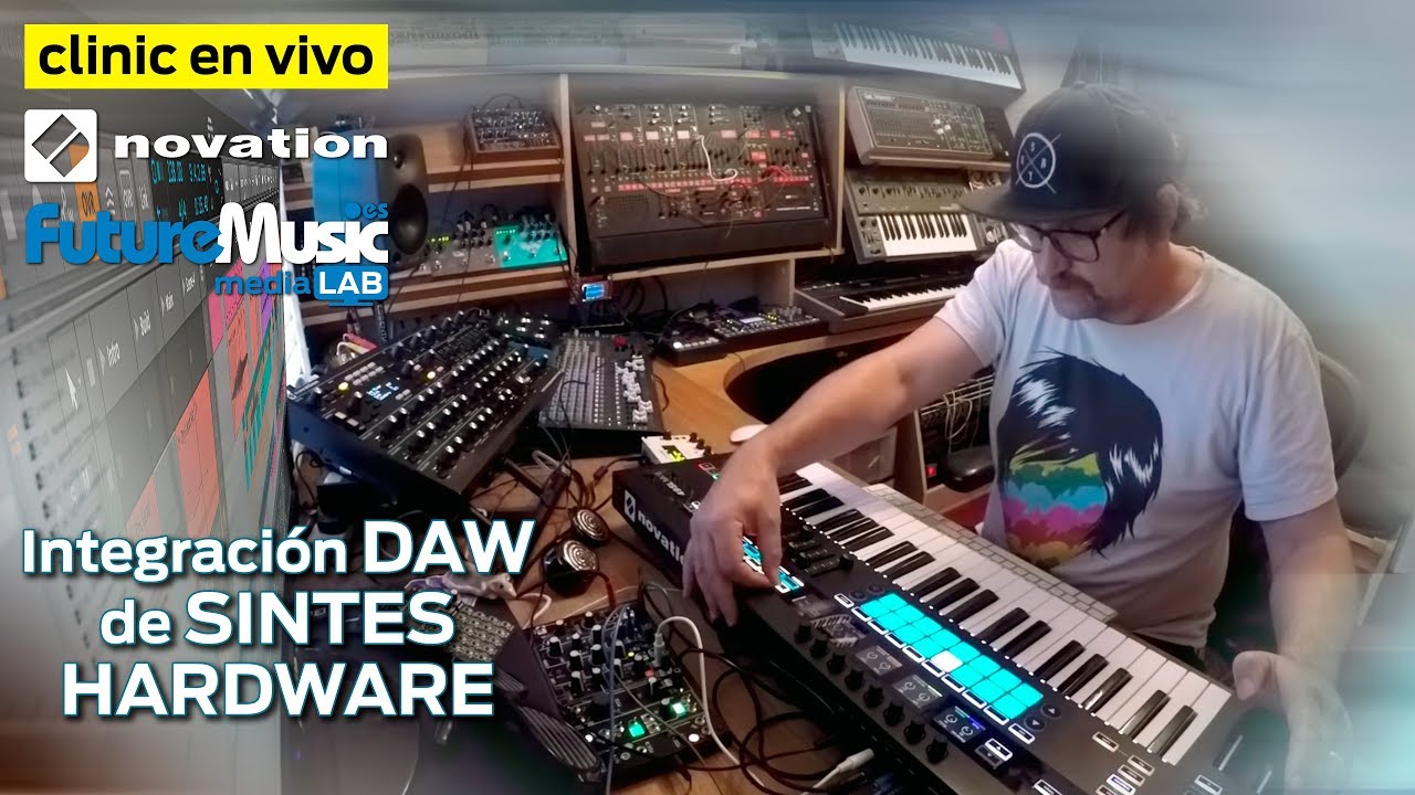Clinic NOVATION: Integración DAW de SINTETIZADORES HARDWARE | FutureMusic media[LAB]