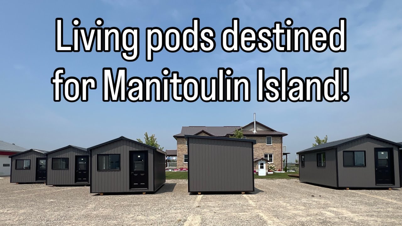 Living pods destined for a Manitoulin Island First Nations community! 