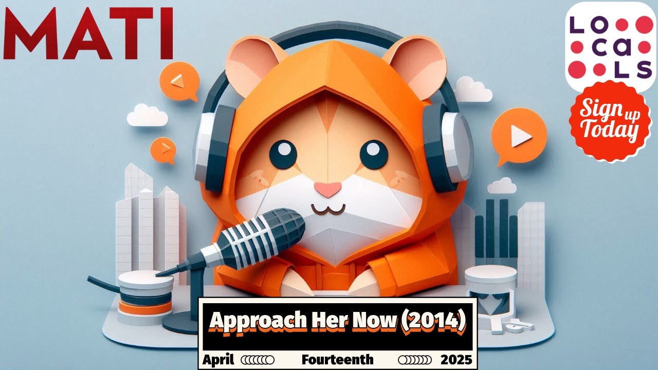MATI on Locals- Approach Her Now ( April 14, 2025