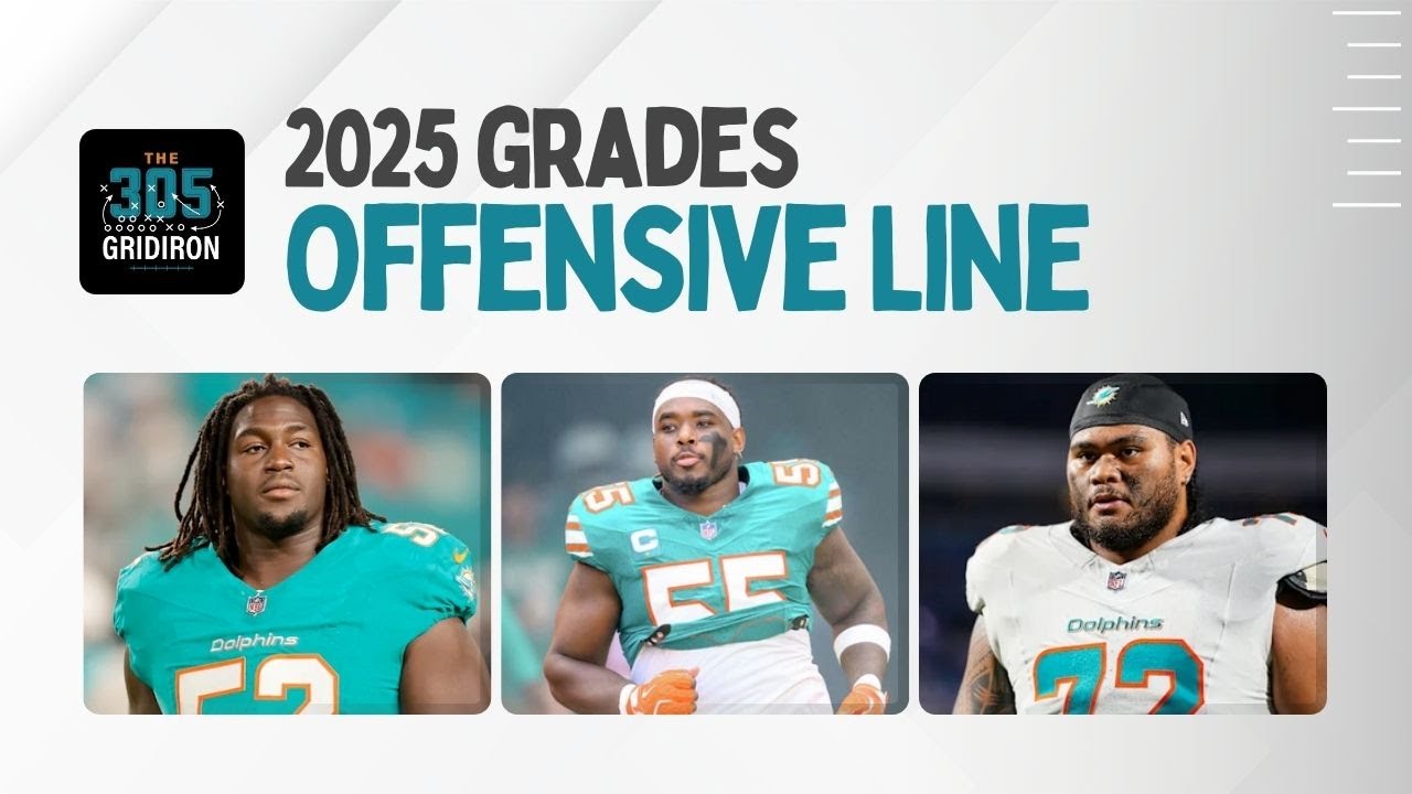 Miami Dolphins Offensive Line Grades | 2025 Season Review