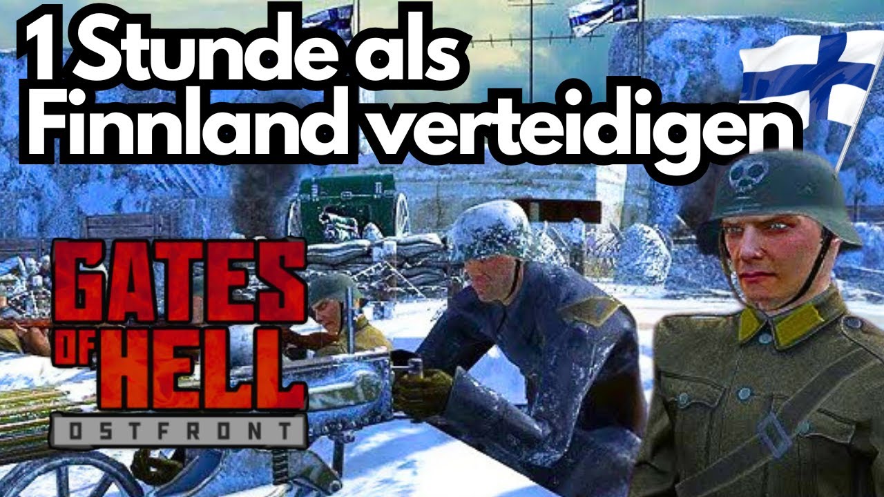 1 Stunde mit der finnischen Armee im letzten Gefecht durchhalten I Gates of Hell