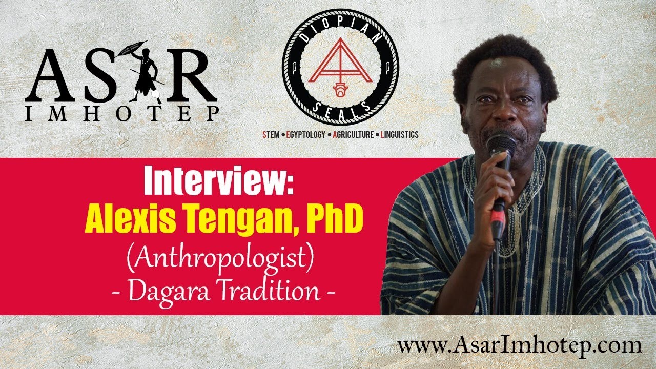 Interview: Alexis Tengan, PhD (Anthropologist: Dagara)