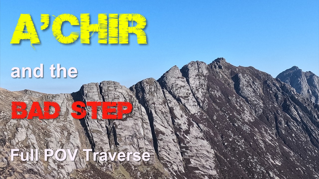 A'Chir: Full POV scrambling traverse of this iconic ridge on Arran · Bad Step · Mauvais Pas